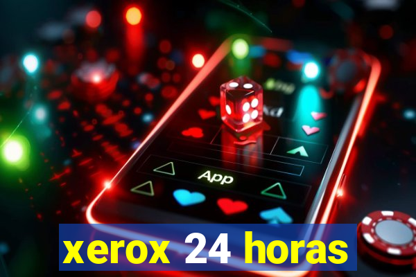 xerox 24 horas